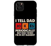 I Tell Dad Jokes Perioically But Only When Im in My Element Coque pour iPhone 11 Pro Max