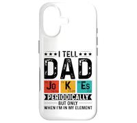 I Tell Dad Jokes Perioically But Only When Im in My Element Coque pour iPhone 17