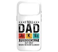I Tell Dad Jokes Perioically But Only When Im in My Element Coque pour iPhone 17 Pro Max