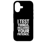 I Test Things Including Your Patience Tester Humour Coque pour iPhone 17