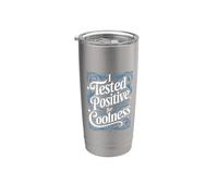 I Tested Positive For Coolness Confiance Tendance - Gobelet isotherme en acier inoxydable double paroi