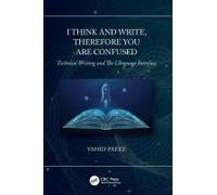 I Think And Write, Therefore You Are Confused
