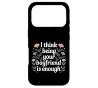 I Think Being Your Boyfriend is Enough Couple Content - Coque pour iPhone 17 Pro
