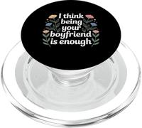 I Think Being Your Boyfriend is Enough Couple Content - PopSockets PopGrip pour MagSafe