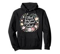 I Think Being Your Boyfriend is Enough Couple Content - Sweat à Capuche