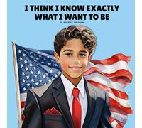 I Think I Know Exactly What I Want To Be