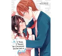 I Think I Turned My Childhood Friend Into A Girl Vol. 8