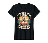 I Think I Will Cause Problems on Purpose Chaos Vibe - T-Shirt Graphique avec Valeur, Femme, Noir, L
