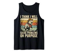 I Think I Will Cause Problems on Purpose Débardeur