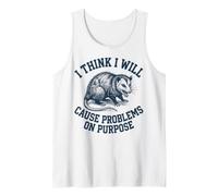 I Think I Will Cause Problems on Purpose Débardeur