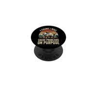 I Think I Will Cause Problems on Purpose PopSockets PopGrip Adhésif