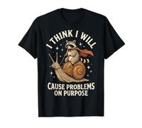 I Think I Will Cause Problems on Purpose T-Shirt