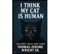 I THINK MY CAT IS HUMAN