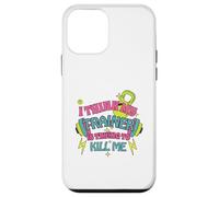 I Think My Trainer is Trying to Kill Me Funny Gym Design Coque pour iPhone 12 Mini
