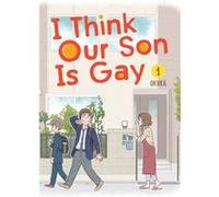 I Think Our Son Is Gay 01 by Okura Okura (Auteur)