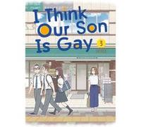 I Think Our Son Is Gay 03 by Okura Okura (Auteur)