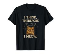I Think Therefore I Meow Funny Cat Humour fantaisie T-Shirt
