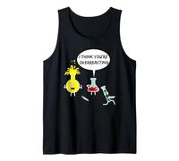 I Think You're Overreacting Funny Science Pun Chimie Nerd Débardeur