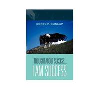 I Thought About Success...I Am Success