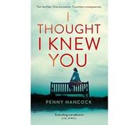 I Thought I Knew You - [Version Originale] Penny Hancock (Auteur)