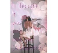 I Thought It Was Only One Day [Import allemand]