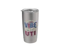 I Thought It Was Vibe But It Was UTI Bladder Puns Gobelet isotherme en acier inoxydable double paroi