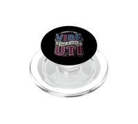 I Thought It Was Vibe But It Was UTI Bladder Puns PopSockets PopGrip pour MagSafe