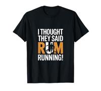 I Thought They Said Rhum Running T-Shirt