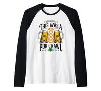 I Thought This Was A Pub Crawl St Patrick's Day Drinking Manche Raglan