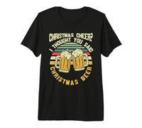 I Thought You Said Christmas Beer Funny Drinking Beer Lover T-Shirt Haut de Gamme