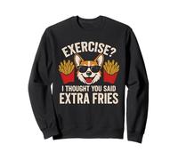 I Thought You Said Extra Fries - Funny Pun Corgi Lover Sweatshirt