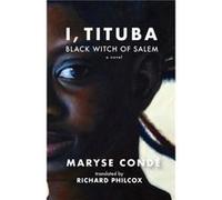 I Tituba Black Witch Of Salem by Maryse Conde Maryse Conde (Auteur)