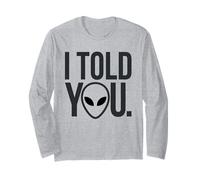 I Told You Alien Theory Sarcastique Manche Longue