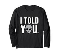 I Told You Alien Theory Sarcastique Manche Longue