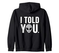 I Told You Alien Theory Sarcastique Sweat à Capuche
