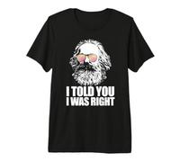 I Told You I Was Right Karl Marx Lunettes de Soleil Meme T-Shirt Haut de Gamme
