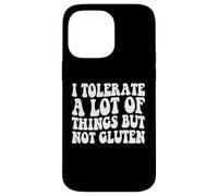 I Tolerate a Lots of Things But Not Gluten f Coeliaque Disease Coque pour iPhone 14 Pro Max