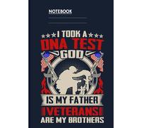 I Took A DNA Test God Is My Father Veterans Are My Brothers With Soldier And American Flags On Slate Navy Cover: Notebook