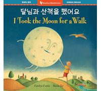 I Took the Moon for a Walk (Bilingual Korean & English)