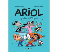 I topolini dell'Opera. Ariol (Vol. 10)