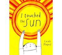 I Touched the Sun