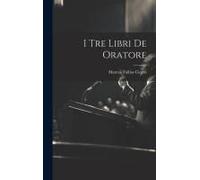 I Tre Libri De Oratore