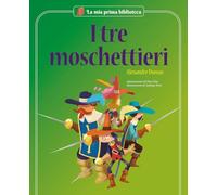 I tre moschettieri. Ediz. a colori