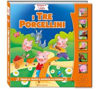 I tre porcellini. Ascolta le fiabe. Ediz. a colori