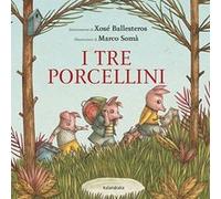 I tre porcellini. Ediz. a colori