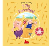 I tre porcellini. Ruota la fiaba. Ediz. a colori