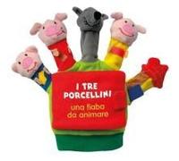 I Tre Porcellini. Una Fiaba Da Animare