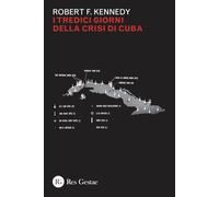 I tredici giorni della crisi di Cuba