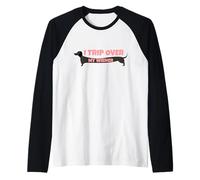 I Trip Over My Wiener Funny Dachshund Lover Manche Raglan
