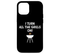 I Turn All The Grills on Funny BBQ Grilling Blague for Dad Coque pour iPhone 12/12 Pro